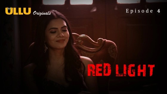 Red Light Part 2 Episode 4 Hindi Hot Web Series