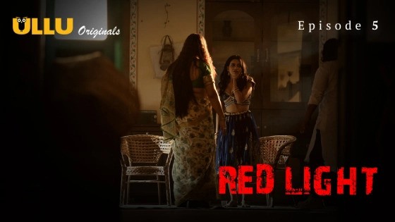 Red Light Part 2 Episode 5 Hindi Hot Web Series