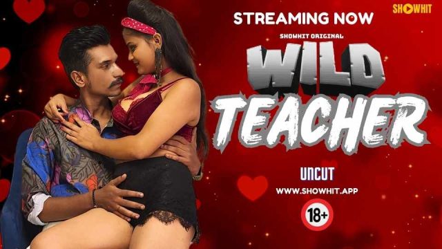 Wild Teacher Hindi Uncut Short Film