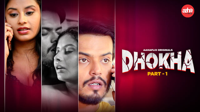 Dhokha Part 1 Hindi Hot Web Series