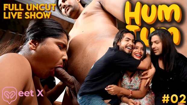 Hum Tum Part 2 Hindi Uncut Live Show
