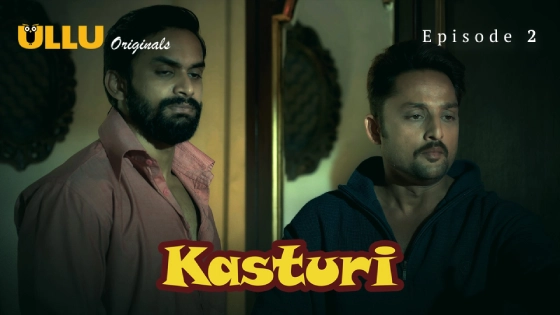 Kasturi Part 1 Episode 2 Hindi Hot Web Series