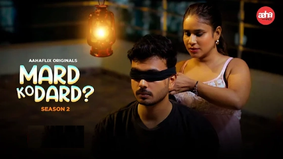 Mard Ko Dard Season 2 Episode 2 Hindi Hot Web Series