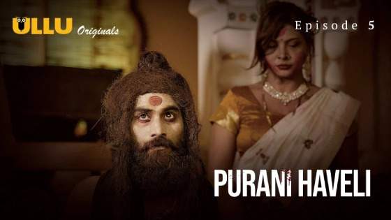 Purani Haveli Part 2 Episode 5 Hindi Hot Web Series