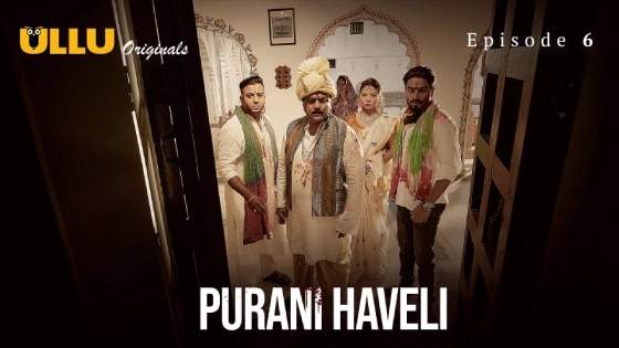 Purani Haveli Part 2 Episode 6 Hindi Hot Web Series