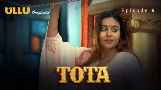 Tota Part 2 Episode 6 Hindi Hot Web Series