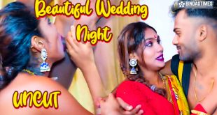 Beautiful Wedding Night Uncut Hindi Short Film