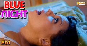 Blue Night Episode 1 Hindi Hot Web Series