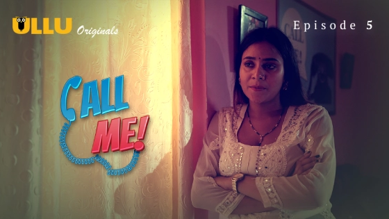 Call Me Part 2 Episode 5 Hindi Hot Web Series