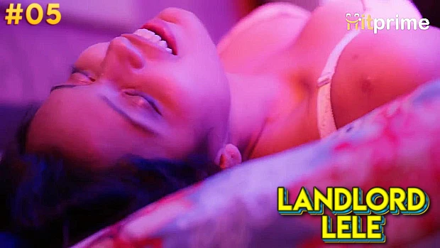 Landlord Lele Episode 5 Hindi Hot Web Series