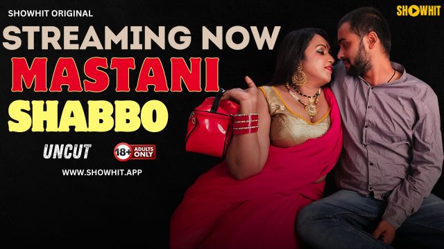 Mastani Shabbo Uncut Hindi Hot Short Film