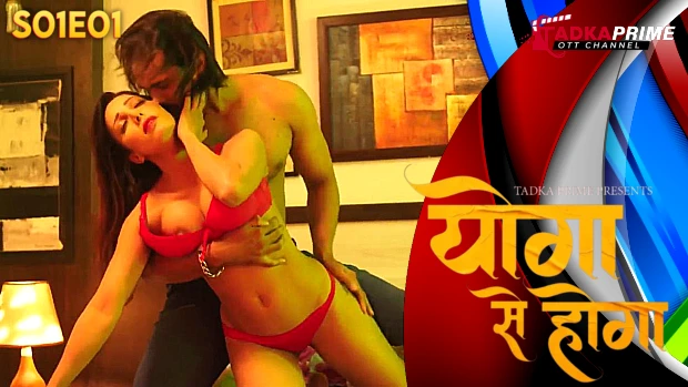 Yoga se Hoga Episode 1 Hindi Hot Web Series