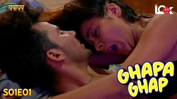 Ghapa Ghap Episode 1 Hot Web Series