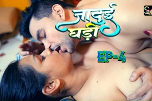 Jadui Ghadi Episode 4 Hindi Hot Web Series